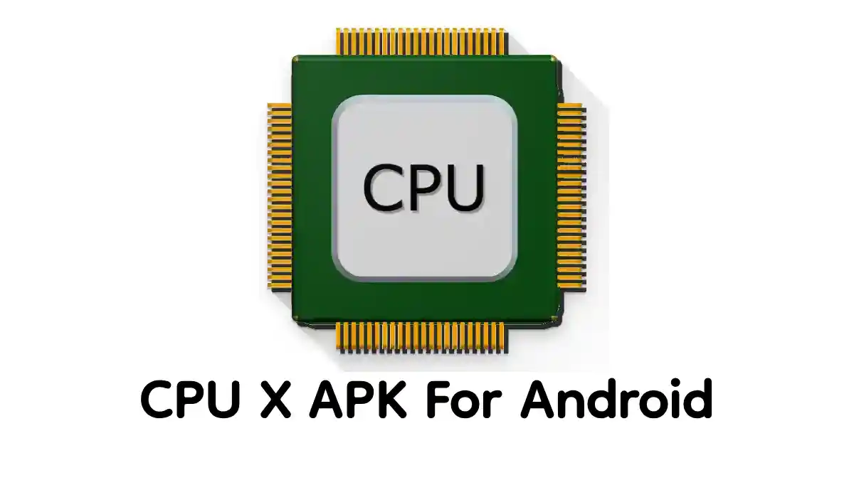 CPU X Device Specifications Guide: Processor, Cores, Speed, RAM, and Model